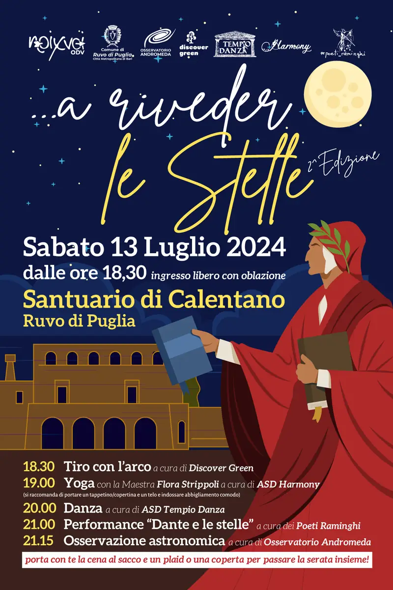 Sabato 13 Luglio 2024 dalle 18:30, il Santuario di Calentano di Ruvo di Puglia si prepara a ospitare la seconda edizione di “A riveder le stelle”, evento organizzato dall'Associazione NoixVoi OdV.