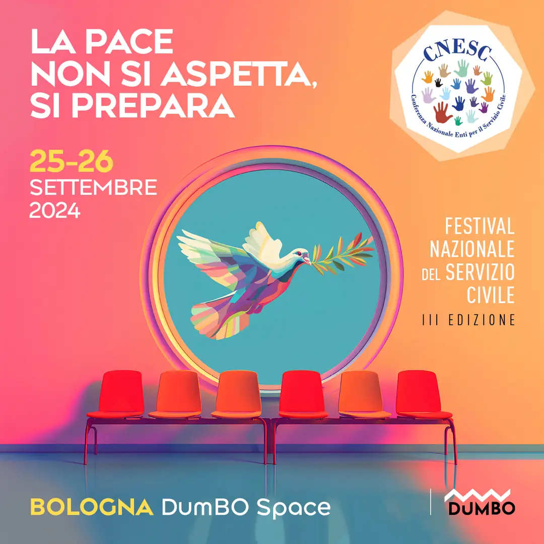 Mercoledì 25 e giovedì 26 Settembre 2024, la CNESC - Conferenza Nazionale Enti per il Servizio Civile promuove “La pace non si aspetta, si prepara”, terza edizione del Festival Nazionale del Servizio Civile, al Dumbo Space di Bologna. Il Festival è all’interno di un programma più ampio di eventi dedicati ai 50 anni dalla legge 772/1972 che ha riconosciuto l’obiezione di coscienza e istituito il Servizio civile.