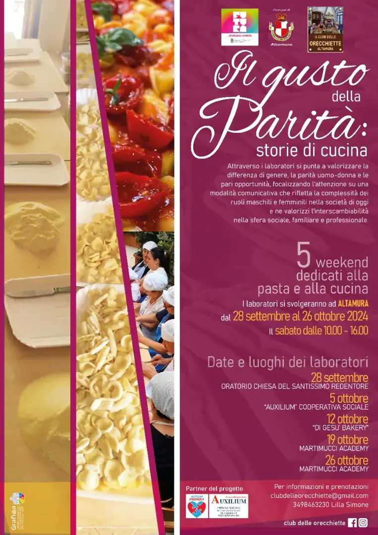 Dal 28 Settembre al 26 Ottobre 2024, l’associazione Club delle Orecchiette, sui sentieri della Murgia APS organizza “Il Gusto della Parità: storie di cucina”, laboratori artigianali di pasta fresca accompagnati da degustazioni e racconti della tradizione, ad Altamura.